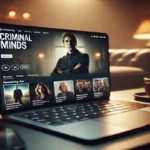 Curte Criminal Minds? Assista de Graça Agora com Este App!